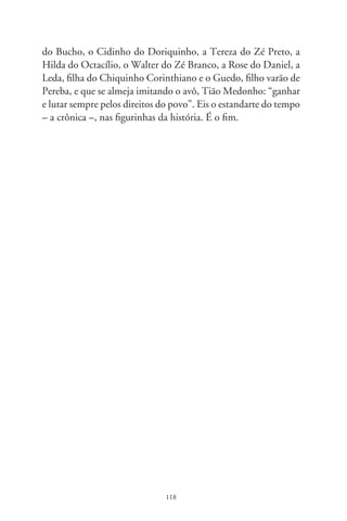 Pantaleão e as visitadoras

      José Simão, em crônica destes dias, e ante mais um dilúvio
de acusações ao poder constituído, escreveu que só agora desco-
briu porque nos títulos de eleitor aparece escrito “zona eleitoral”.
Mordaz, embrulha na rotação dos sentidos a prostituição, eleições
e mixórdias. Semelhante engenharia de disparates se desenvolve
em “Pantaleão e as Visitadoras”, romance de um dos maiores es-
critores da América Latina, Mario Vargas Llosa. Diferentemente
de “La Ciudad y los Perros” (96) – alegoria da opressão am-
bientada numa escola militar peruana, “La Casa Verde” (966),
enfocando os rigores sufocantes da selva e “A Guerra do Fim do
Mundo” (98), tema apropriado de Euclides da Cunha sobre
o taumaturgo Antônio Conselheiro e a insurreição de Canudos,
“Pantaleão...” (97) é uma ironia de implicações morais, farsa
sul-americana da corrupção enquistada nos novelos do poder. Si-
tua-se em local que prefigura uma metáfora: zona limítrofe entre
Brasil, Peru e Colômbia, na pulsação da Amazônia. Ali, em surdi-
na, num rascunho dos “tristes trópicos”, tudo pode. E o capitão
Pantaleón Pantoja, honesto e obstinado, é designado a adminis-
trar um serviço oficial de fornicação, batizado como “Visitadoras”,
destinado aos batalhões de guarda da fronteira. Aliviados da ten-
são sexual – supunha-se –, os militares estariam libertos de ânsias
para o estupro, a arruaça e outras burlas de conduta.
      Relativamente tão original e instigante quanto a novela de
Vargas Llosa é a adaptação cinematográfica do diretor Francisco
J. Lombardi, em 999. De significativa repercussão internacio-

                                9
 