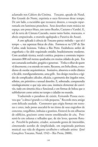Sobrenomes e apelidos

      No princípio, quando o mundo então pequeno, cada gen-
te era a si mesma, e bastava tê-las nos olhos. Mas se as quises-
sem referir, havia que nomeá-las em pequeninas palavras: Eva,
Levi, Caim, Zé, Esaú e Lia... Mas por escutarem o imperativo
das alturas e, sobretudo por amarem isso, os viventes foram fe-
cundos e se multiplicaram. E em pouco, o planeta se viu cheio
de Elias e Josés, Marias e Zacarias, tantos, que necessitavam
de fazerem-se específicos: “Severino da Maria, do finado Zaca-
rias, lá da Serra da Costela, limite da Paraíba”. E pra distinguir
dos demais, alcunharam-se Felipe da Macedônia, Alexandre, o
Grande, Manuel, o Venturoso, Isabel, a Redentora e Fernan-
do, o Caçador de Marajás.
      Nesse meio-tempo é que inventaram os apelidos de família
ou sobrenomes. Se o ancestral se orgulhava do lugar onde nasce-
ra, fazia herdeiros os de Coimbra, de Pádua, de Lisboa, de Assis,
de Toledo, de Holanda... Toscanos, Romanos e Parises. Ou os
do Vale, do Monte e Monteiros, da Rocha, do Prado, do Rego
e Ribeiros. Predicados dalgum patriarca prolongar-se-iam nos
Calvos, Penteados, Morenos, Verdes, Brancos e Negrões, Furta-
dos, Veríssimos, Francos, Buenos, Leais e Severos. No mundo
inda pequeno, o fruto das vegetações gerou estirpes de Ramos, de
Carvalhos, Oliveiras, Pimentas, Pinheiros, Pereiras, Arrudas, Fi-
gueiras, Nogueiras... E bichos: Pintos, Galos, Aranhas, Baratas,
Raposos, Aguiares e Bezerras. Se o senhor de antanho achegava-
se ao pescado, infundia linhagens de Vieiras, Sardinhas, Peixotos

                               9
 