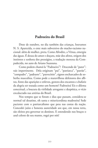 Manual do blefador

      Roberto Gomes, filósofo e editor curitibano, publicou “Crítica
da Razão Tupiniquim”, superando dez edições. O título parodia a
célebre “Crítica da Razão Pura” de Immanuel Kant. Num dos capí-
tulos, traça mordaz reflexão sobre os conceitos de “sério” e “a sério”,
bastante aplicáveis a certos núcleos de elite, mormente encastelados
nas academias. Enfoca também o rompante exibicionista de “cultura
ornamental”, ponto de glória de fastidiosos ensaístas, críticos e falas-
trões em geral. Observador dessa “altivez intelecta”, e ante a crescente
demanda, este cronista formula esboços de um singelo Manual. Aos
desinteressados, tenham-no como os trailers de cinema, os quais, qua-
se sempre, recomendam filmes a que não devemos assistir.
      Para que faça jus ao epíteto “blefador”, seja convicto e “sé-
rio”. A autoconfiança é fundamental a quem se atreve enveredar
por inumeráveis assuntos fingindo dominá-los. Nunca é demais
lembrar que você deverá adquirir opúsculos do tipo “O Pensa-
mento Vivo de Nietzsche”, Jung, Chaplin, Borges e, óbvio, Da
Vinci, tão nas bocas hoje-em-dia. Dicionários enciclopédicos
(sem falar na Internet) são obrigatórios. E, eventualmente, co-
letâneas bem-humoradas como “As Melhores do Mau Humor”,
de Ruy Castro. Você faria boa figura proferindo frases como
“Não confio em produto local. Sempre que viajo levo meu uís-
que e minha mulher”. Mas, cuidado: a entonação pode insinuar
arrogância e machismo. Ou será famoso como faroleiro vulgar.
Livre dessa “armadilha de iniciantes”, e se quiser mostrar-se “es-
piritual”, enxerte suaves colocações interrogativas como “E se

                                  
 