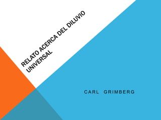 CARL   GRIMBERG
 