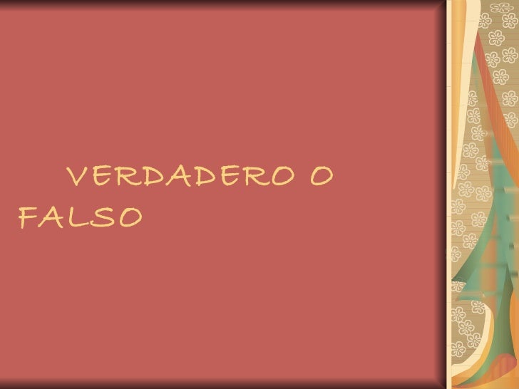 Verdadero o falso