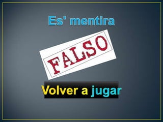 Verdadero o falso (2)