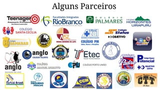 Alguns Parceiros
 