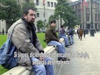 Si sigues diciendo que no encuentras trabajo,  seguirás desempleado.  