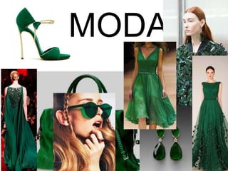 MODA
 