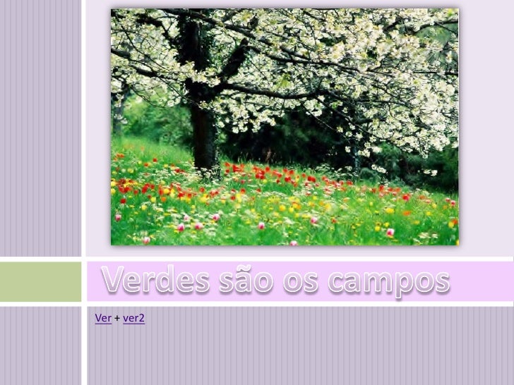 Verdes São Os Campos Analise Do Poema