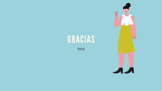G R A C I A S
2022
 