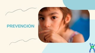 PREVENCIÓN
 