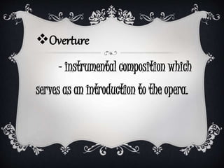 Overture Example Verdi and the Opera (Romantic Period) | PPTX