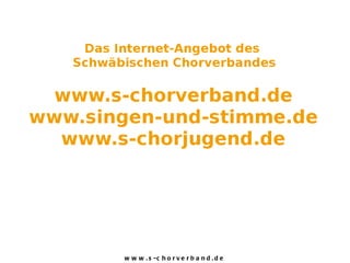 www.s-chorverband.de 