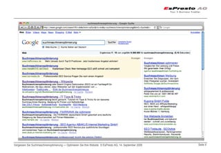 Vergessen Sie Suchmaschinenoptimierung — Optimieren Sie Ihre Website © EsPresto AG, 14. September 2009   Seite 4
 