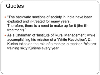 Today this movement is being replicated in 70,000 villages in over 200 districts in India.Turnover rose from Rs 6,711 Crore in 2008-09 to Rs 8,005 Crore in 2009-2010, showing a growth of 19.30 %