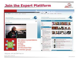 02.07.2014, Folie 29 
Join the Expert Plattform 
Fotos pixelio.de 
Bildquelle: PPT IEA DSM Task 24  