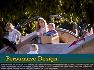 Verhaltensänderung speichern? Über persuasives Webdesign