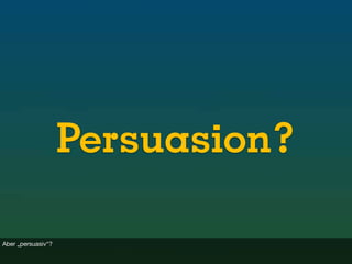 Verhaltensänderung speichern? Über persuasives Webdesign