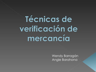 Wendy Barragán Angie Barahona 