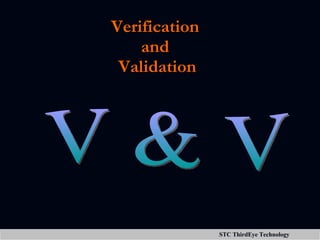Verification  and  Validation V & V 