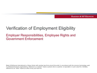 Verification of Employment Eligibility Employer Responsibilities, Employee Rights and Government Enforcement 