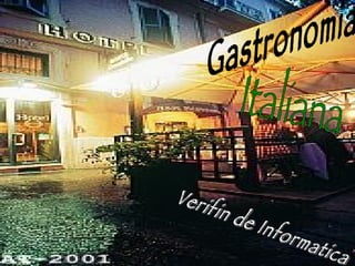 Gastronomia  Italiana Verifin de Informatica 