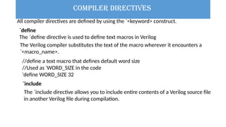 Verilog is a Hardware Description Language (HDL) used to design and ...