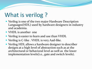 Verilog presentation final | PPTX | Programming Languages | Computing