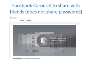 Facebook Carousel to share with friends (does not share passwords) 