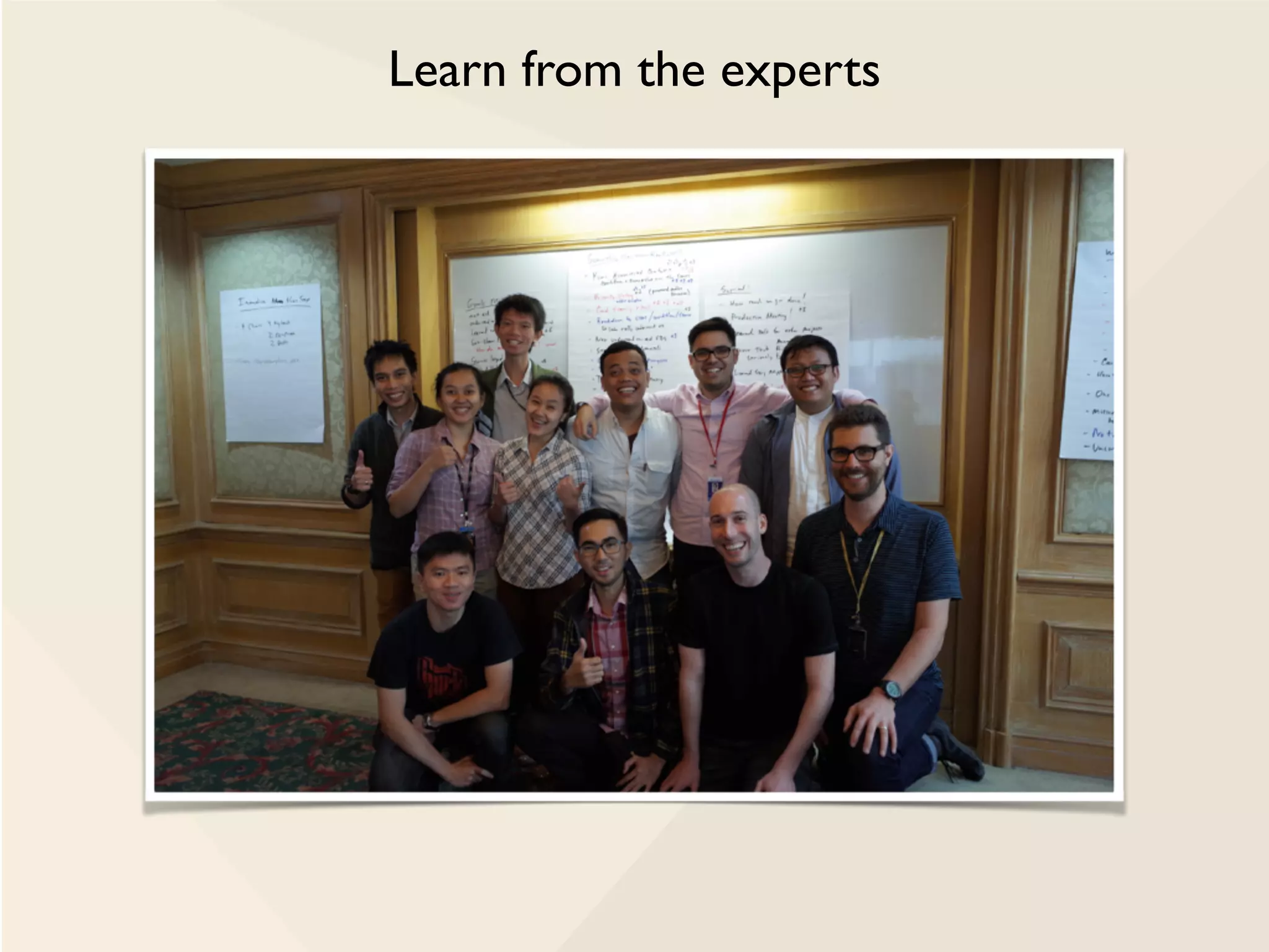 Learn from the experts