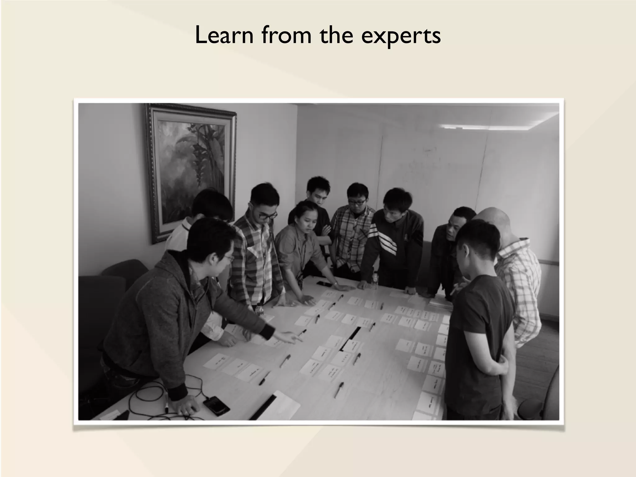 Learn from the experts