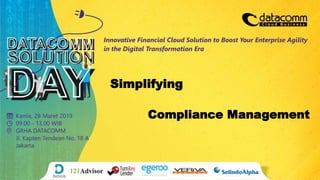 Simplifying
Compliance Management
 