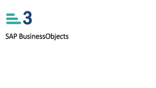 3
SAP BusinessObjects
 