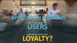 THIS IS THE AGE OF THE 
APPLICATION ECONOMY 
AND IT’S ALL ABOUT THE 
USERS 
HOW DO YOU EARN THEIR 
LOYALTY? 
3 © 2014 CA. ALL RIGHTS RESERVED. 
 