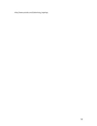 <http://www.youtube.com/t/advertising_targeting>.




                                                    52
 