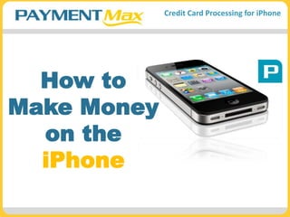 How to Make Money on the iPhone 