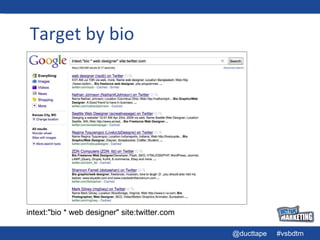 Target by bio intext:&quot;bio * web designer&quot; site:twitter.com 