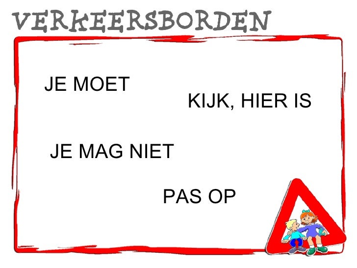 Je Mag Hier Niet Borden