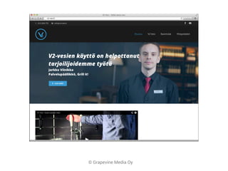 © Grapevine Media Oy
 