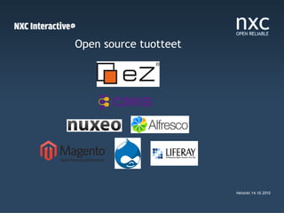Open source tuotteet




                       Helsinki 14.10.2010
 