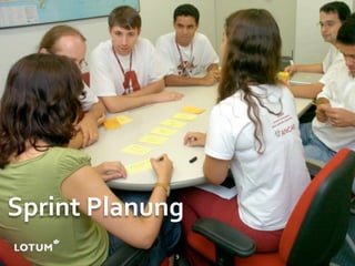 Sprint Planung
             9
 