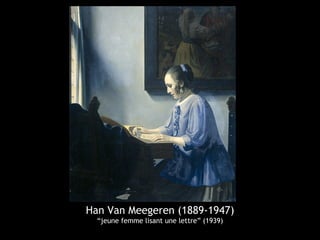 Han Van Meegeren (1889-1947)
  “jeune femme lisant une lettre” (1939)
 