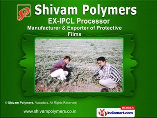 Manufacturer & Exporter of Protective
               Films
 