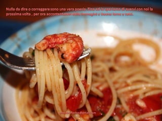 Vermicelli  con gamberi rossi