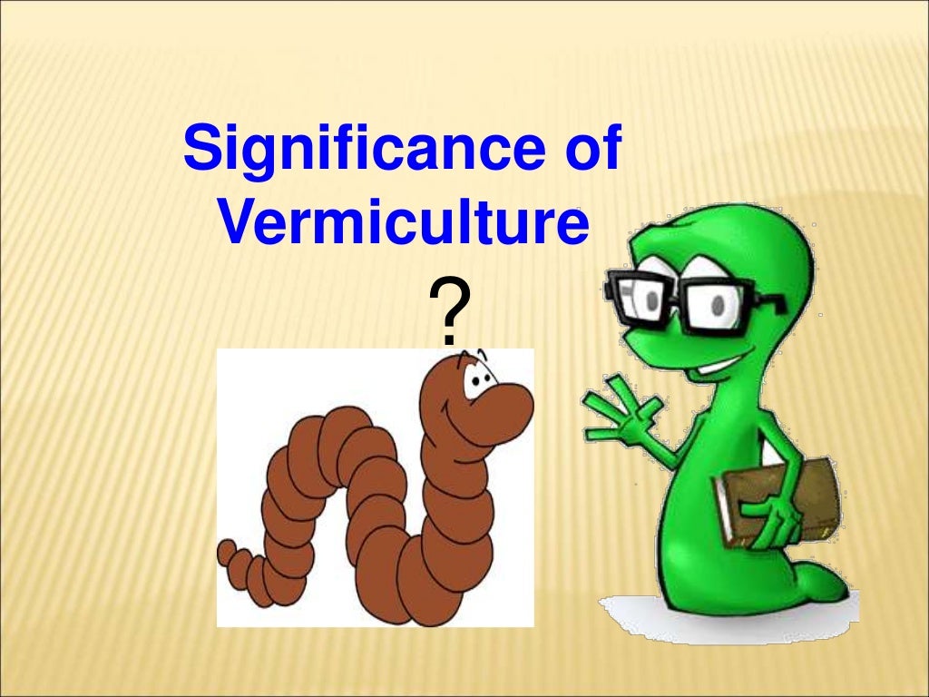 Vermiculture techniques and advantages
