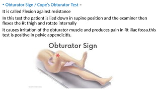 Testing Obturator Sign VERMIFORM APPENDIX in detai with surgical amangemntl.pptx