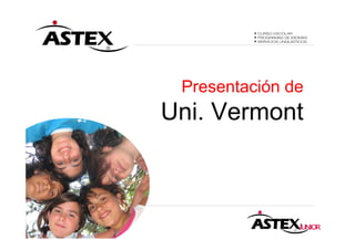 Presentación de
Uni. Vermont
 