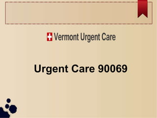 Urgent Care 90069
 