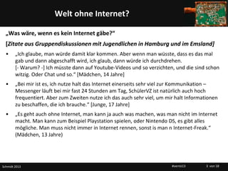 Titelmasterformat durch Klicken bearbeitenWelt ohne Internet?
„Was wäre, wenn es kein Internet gäbe?“
[Zitate aus Gruppend...