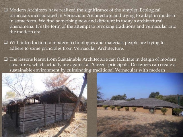 Modern Architecture Vs Traditional Architecture vernacular arch and its adaptation in modern construction. Modern Architecture Vs Traditional Architecture vernacular arch and its adaptation in modern construction.
