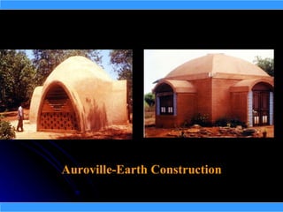 Auroville-Earth Construction
 