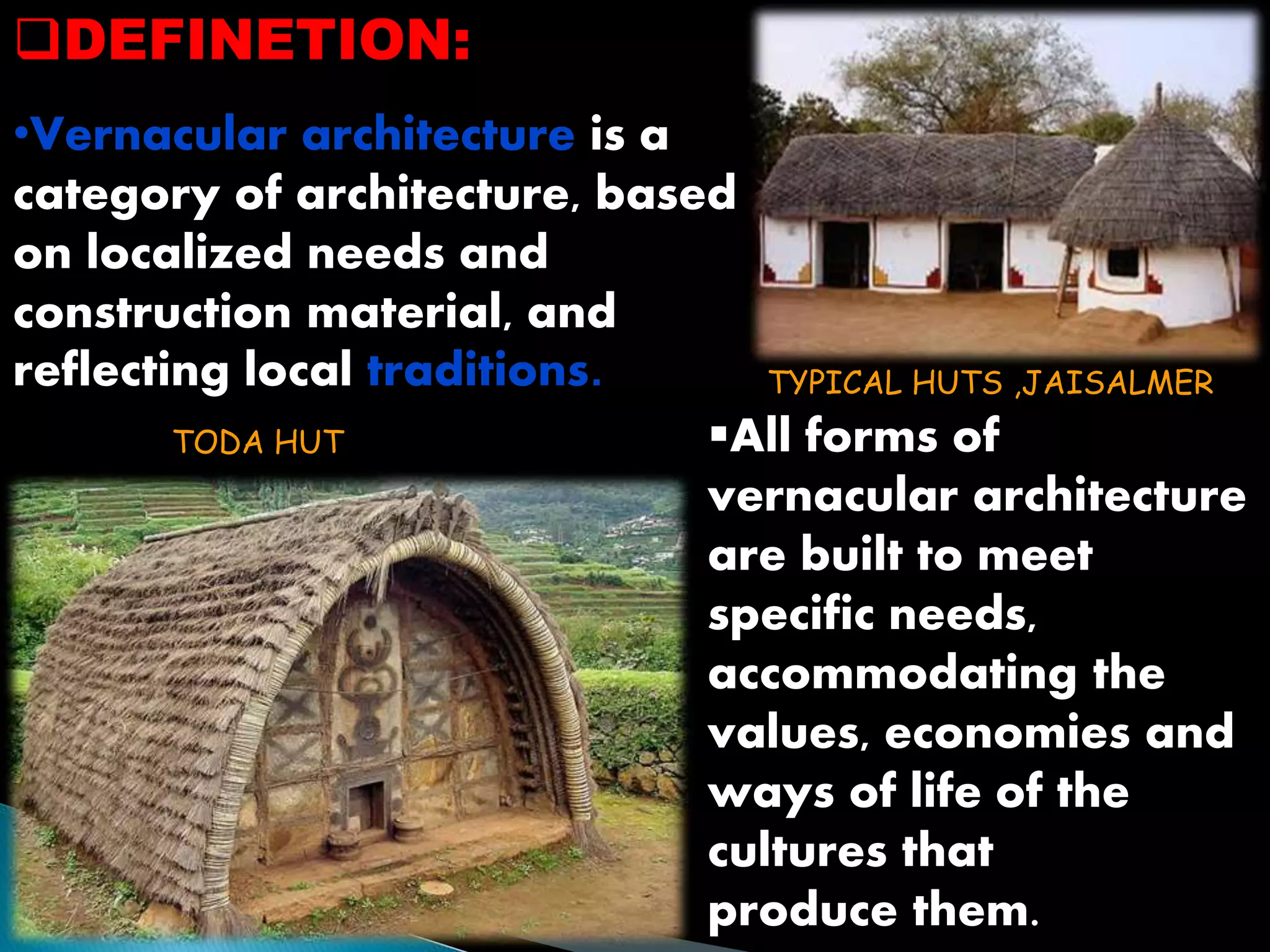 Vernacular Frame Vernacular architecture | PPTX