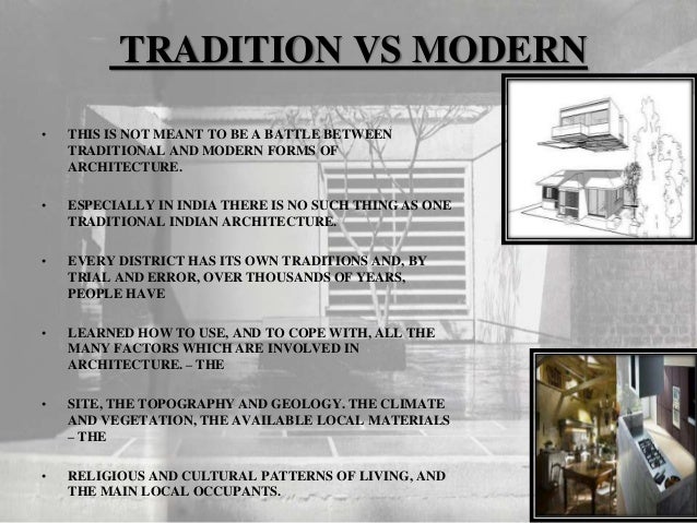 Modern Architecture Vs Traditional Architecture vernacular architecture and factors Modern Architecture Vs Traditional Architecture vernacular architecture and factors